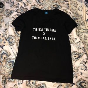 Thick thighs thin patience shirt 👕